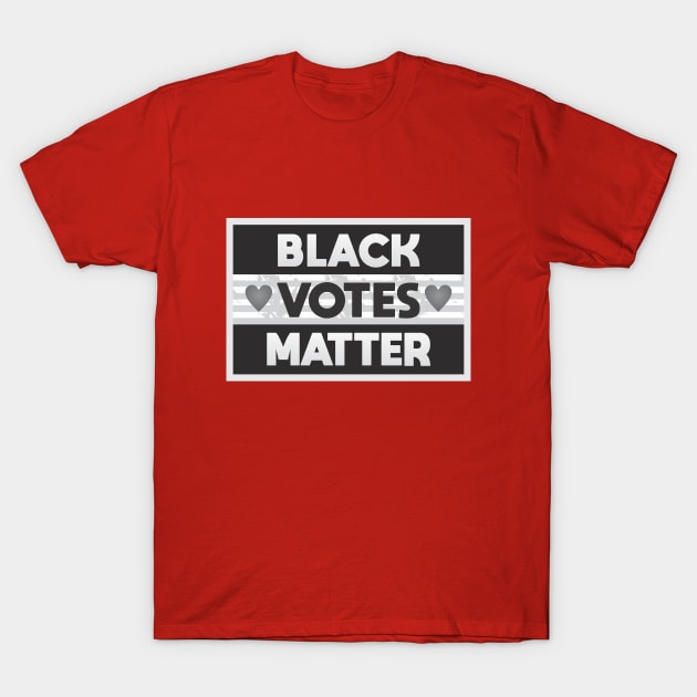 Black Votes Matter T-Shirt by Dale Preston Design